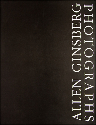 Allen Ginsberg: Photographs