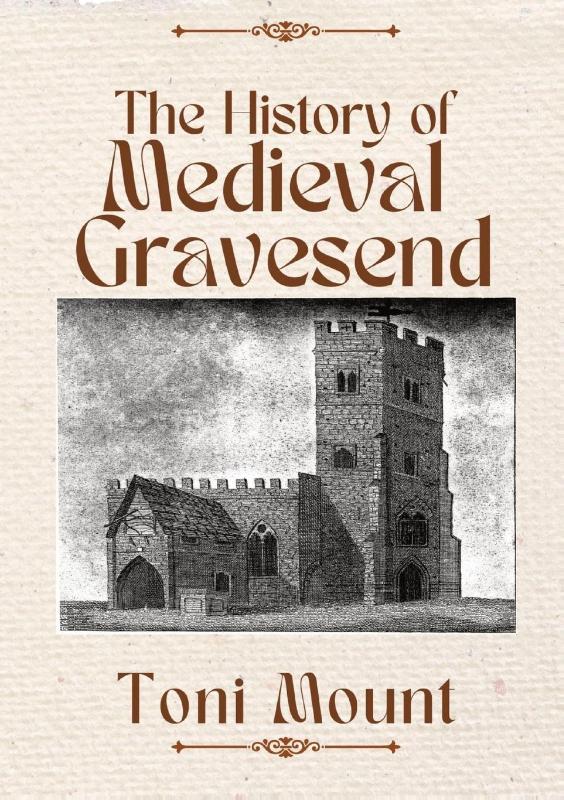 The History of Medieval Gravesend