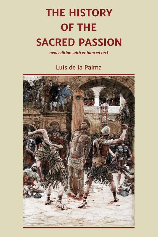The History of the Sacred Passion