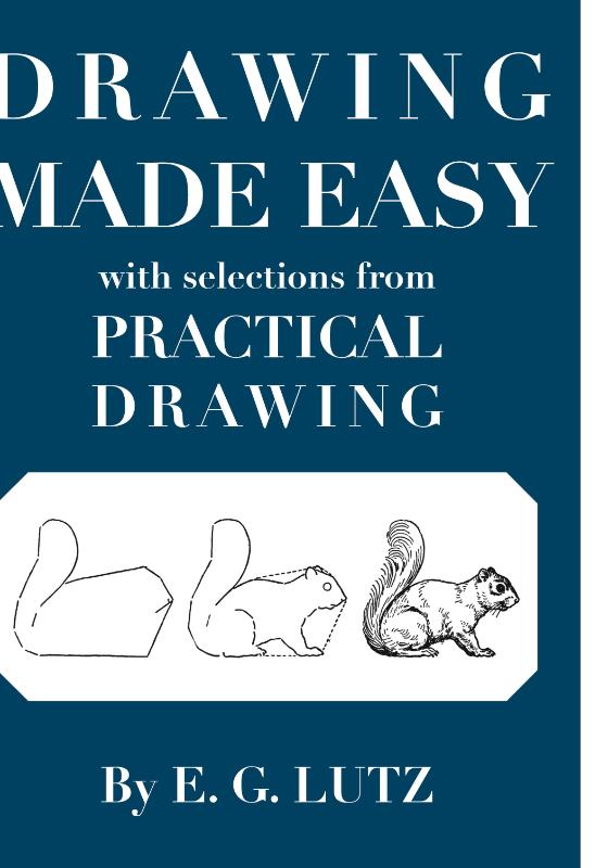 Drawing Made Easy with Selections from Practical Drawing