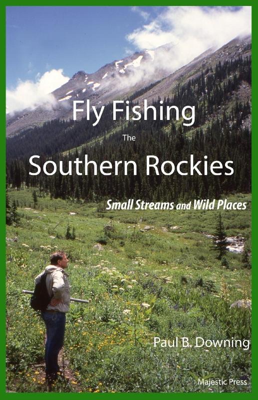 Fly Fishing the Southern Rockies