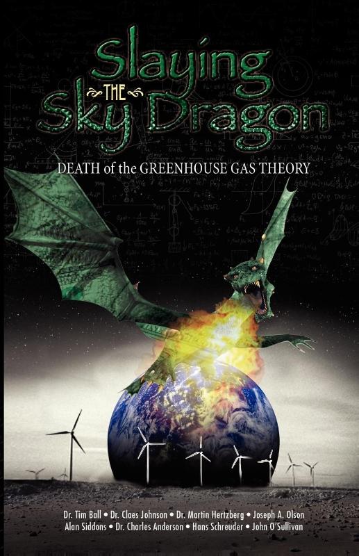 Slaying the Sky Dragon - Death of the Greenhouse Gas Theory