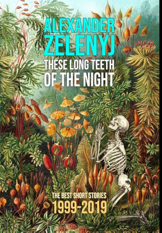 These Long Teeth of the Night