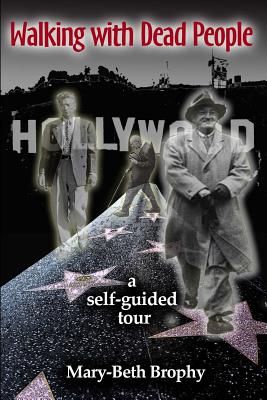 Walking With Dead People - Hollywood: a self-guided tour