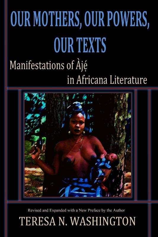 Our Mothers, Our Powers, Our Texts