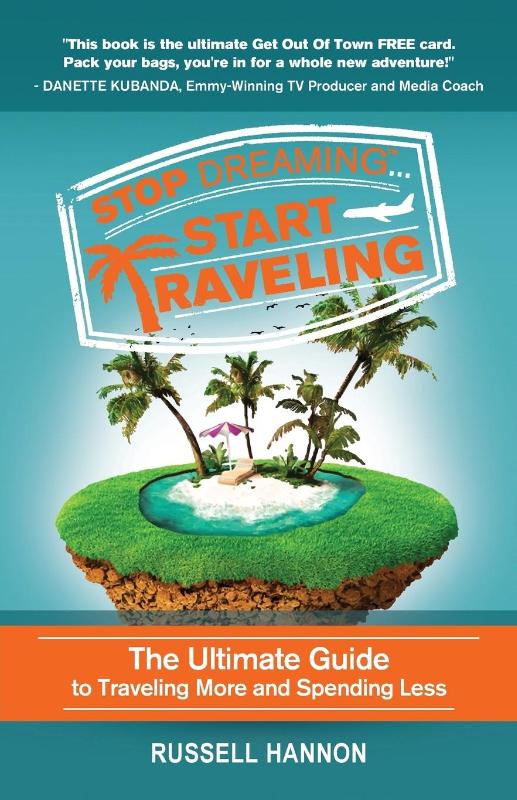 Stop Dreaming Start Traveling