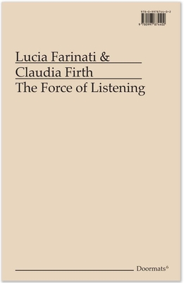 FORCE OF LISTENING