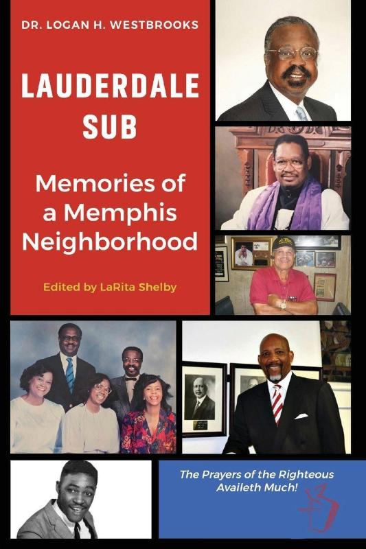 Lauderdale Sub Memories of a Memphis Neighborhood