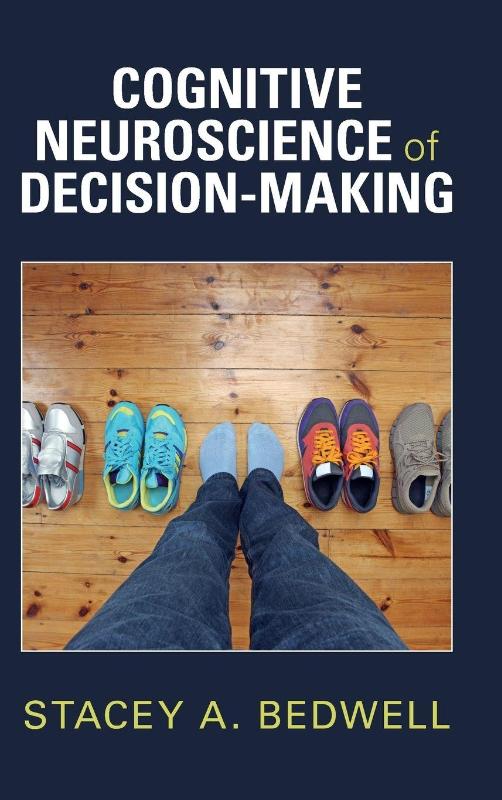 Cognitive Neuroscience of Decision-Making