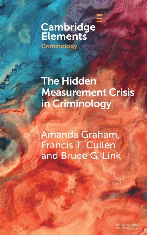 The Hidden Measurement Crisis in Criminology