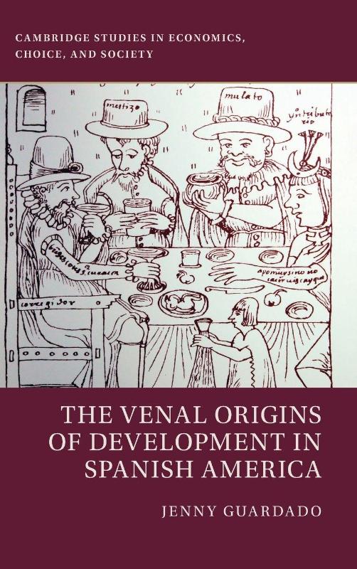 The Venal Origins of Development in Spanish America