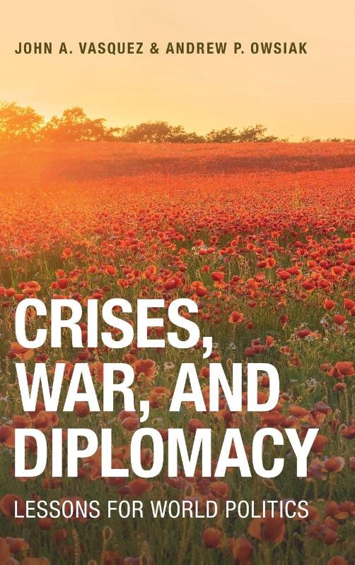 Crises, War, and Diplomacy