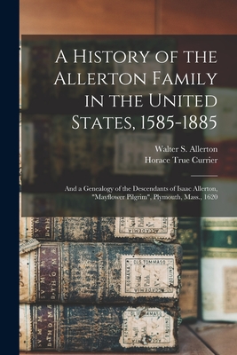 A History of the Allerton Family in the United States, 1585-1885