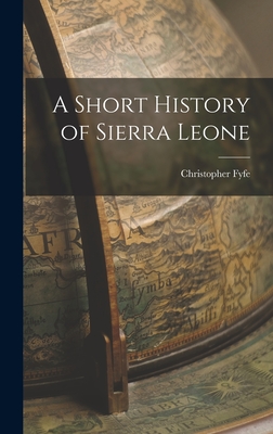 SHORT HIST OF SIERRA LEONE