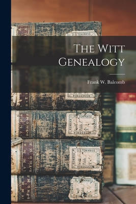 The Witt Genealogy