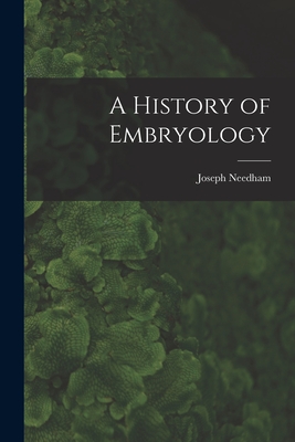 A History of Embryology