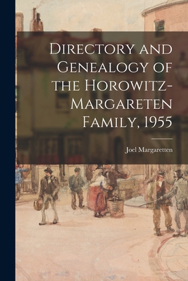 Directory and Genealogy of the Horowitz-Margareten Family, 1955