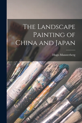 The Landscape Painting of China and Japan