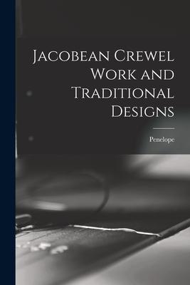 JACOBEAN CREWEL WORK & TRADITI
