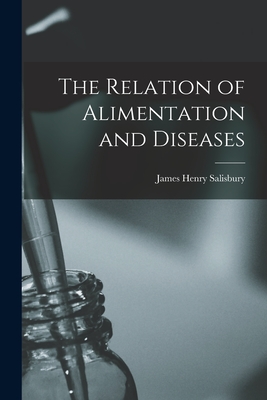 The Relation of Alimentation and Diseases