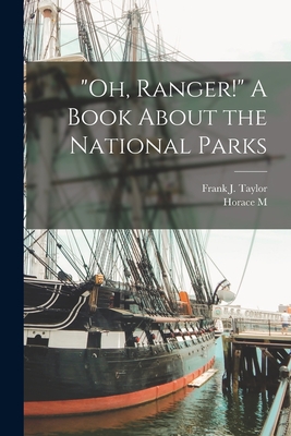 "Oh, Ranger!" A Book About the National Parks