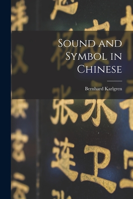 Sound and Symbol in Chinese