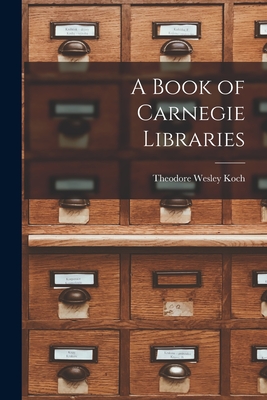 A Book of Carnegie Libraries