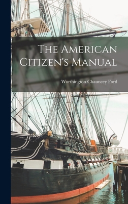 The American Citizen's Manual