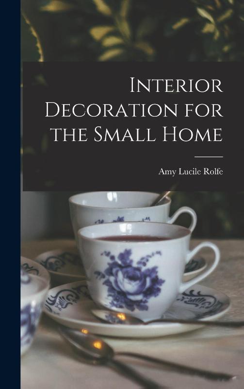 Interior Decoration for the Small Home