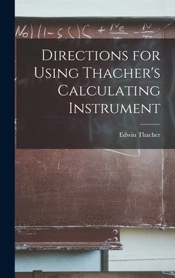 Directions for Using Thacher's Calculating Instrument