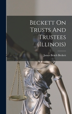 Beckett On Trusts And Trustees (illinois)