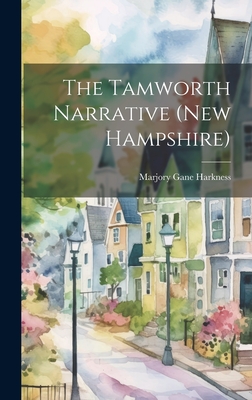 The Tamworth Narrative (New Hampshire)