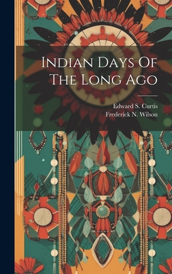 Indian Days Of The Long Ago
