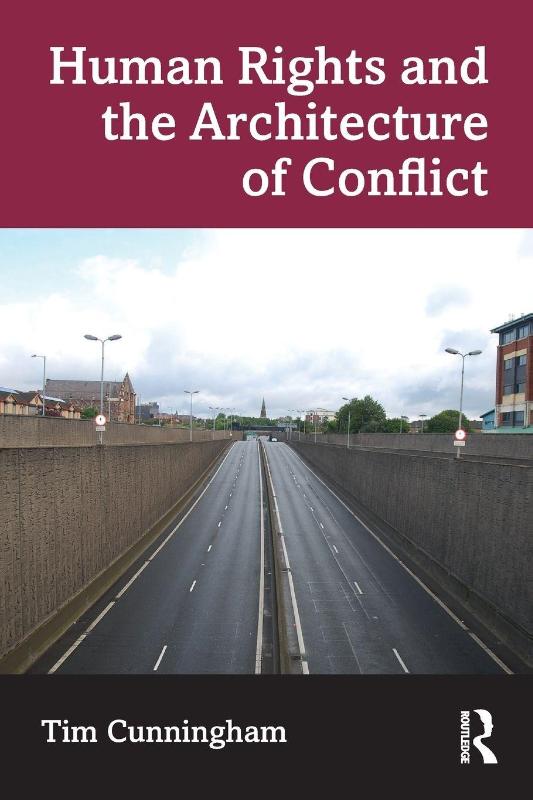 Human Rights and the Architecture of Conflict