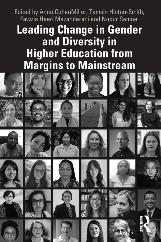 Leading Change in Gender and Diversity in Higher Education from Margins to Mainstream