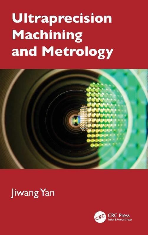 Ultraprecision Machining and Metrology