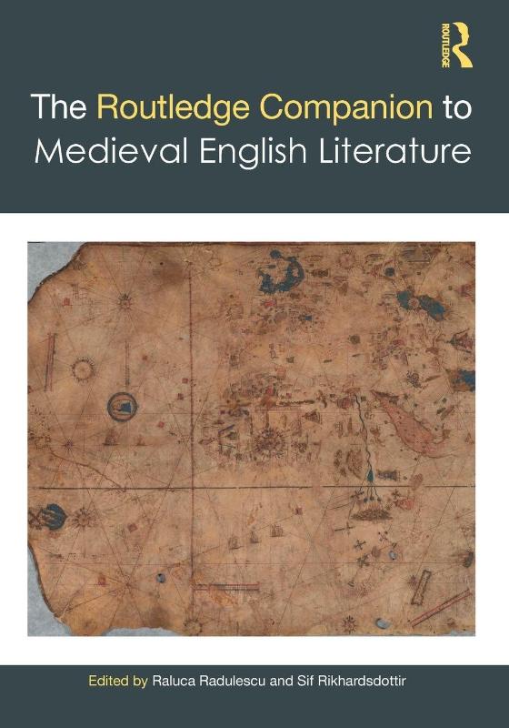 The Routledge Companion to Medieval English Literature