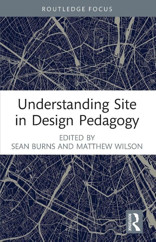 Understanding Site in Design Pedagogy