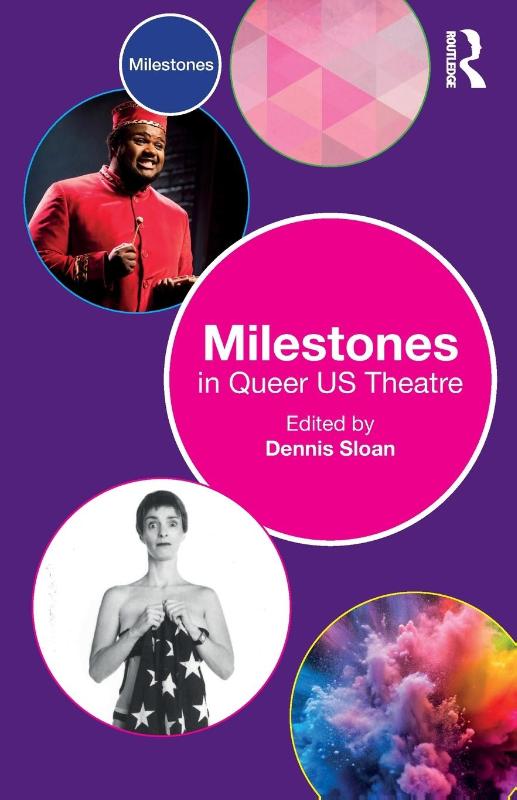 Milestones in Queer US Theatre