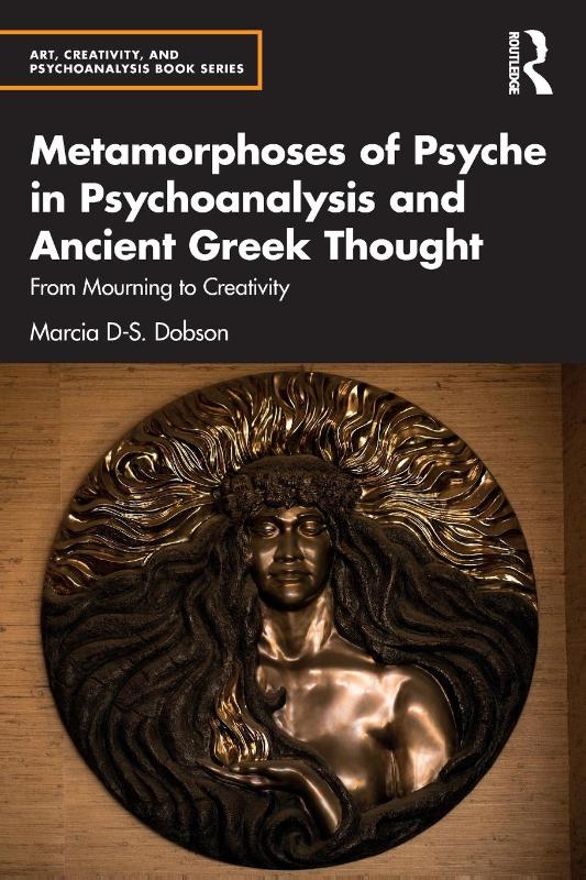 Metamorphoses of Psyche in Psychoanalysis and Ancient Greek Thought