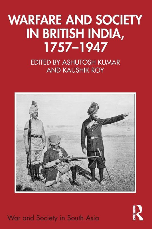 Warfare and Society in British India, 1757–1947