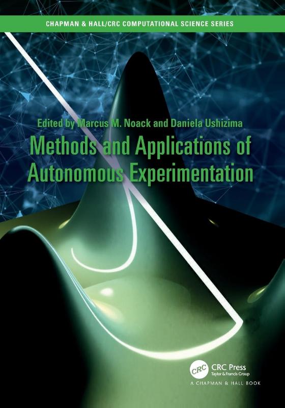 Methods and Applications of Autonomous Experimentation
