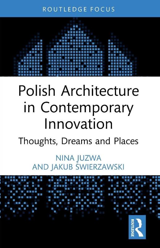 Polish Architecture in Contemporary Innovation