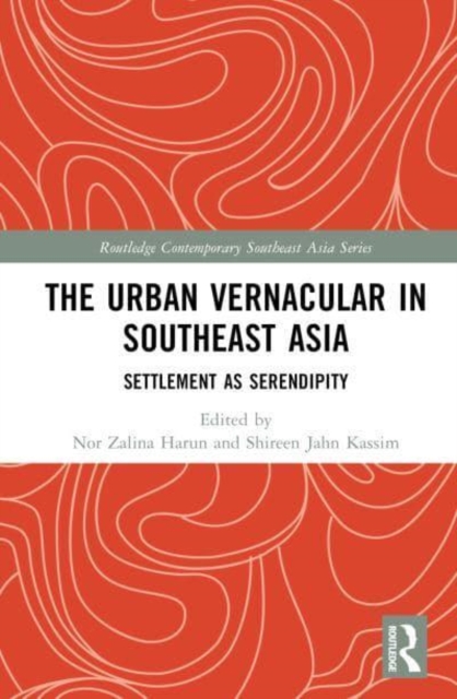 The Urban Vernacular in Southeast Asia