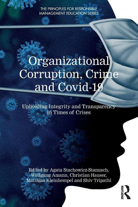 Organizational Corruption, Crime and Covid-19