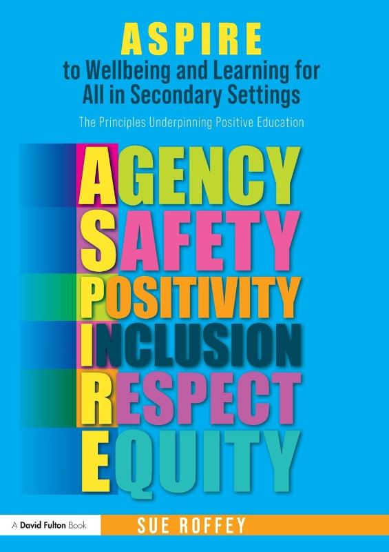 ASPIRE to Wellbeing and Learning for All in Secondary Settings