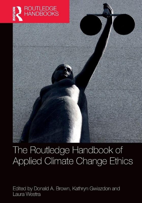 The Routledge Handbook of Applied Climate Change Ethics