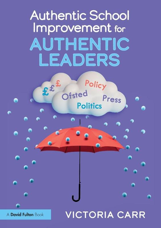 Authentic School Improvement for Authentic Leaders