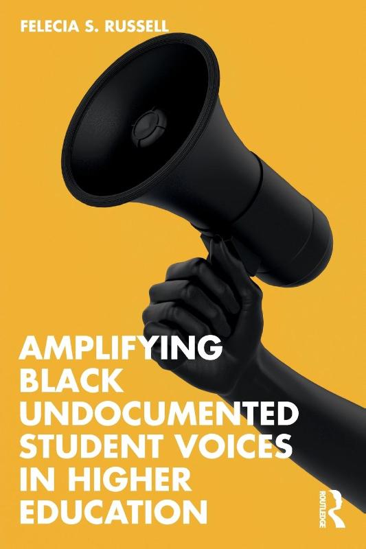 Amplifying Black Undocumented Student Voices in Higher Education
