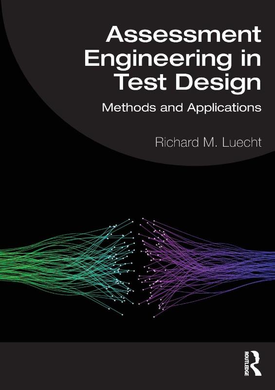 Assessment Engineering in Test Design